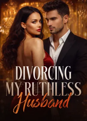 Book cover of “Divorcing My Ruthless Husband“ by Veronica