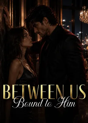 Book cover of “Between Us: Bound to Him“ by Crimsontaless