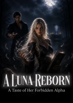 Book cover of “A Luna Reborn: A Taste of Her Forbidden Alpha“ by Hali V