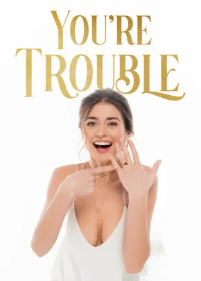 Book cover of “You're Trouble“ by Infinitylocks