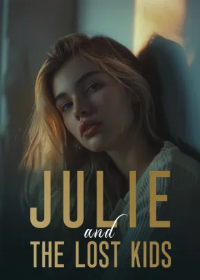Book cover of “Julie and the Lost Kids“ by Taylor Brooks