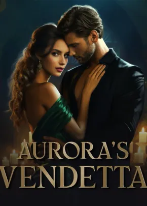 Book cover of “Aurora's Vendetta“ by OliveWrites