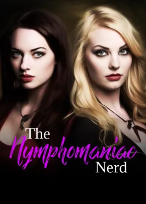 Book cover of “The Nymphomaniac Nerd“ by Mallowelhla