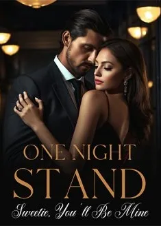 Book cover of “One-Night Stand. Sweetie, You'll Be Mine“ by YuanYuan