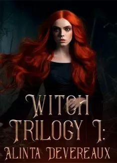 Book cover of “Witch Trilogy: Alinta Devereaux. Book 1“ by Bloody Iron