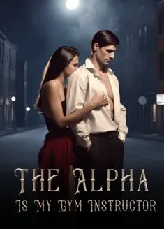 Book cover of “The Alpha Is My Gym Instructor“ by Barrister Tife