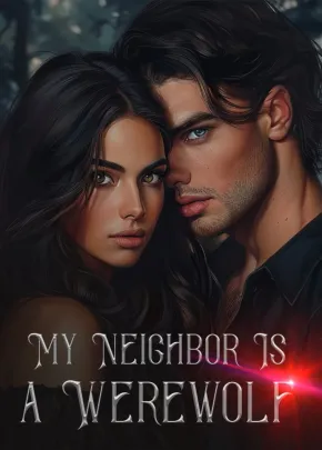 Book cover of “My Neighbor Is a Werewolf“ by Lady Xquisite