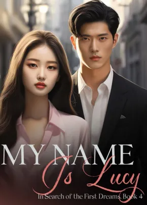 Book cover of “My Name Is Lucy: In Search of the First Dreams. Book 4“ by Little Maze