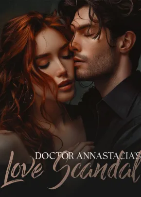 Book cover of “Doctor Annastacia's Love Scandal“ by agneslovely