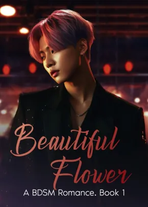 Book cover of “Beautiful Flower: A BDSM Romance. Book 1“ by Little Maze