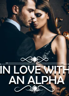 Book cover of “In Love with an Alpha. Book 1“ by Pencraft