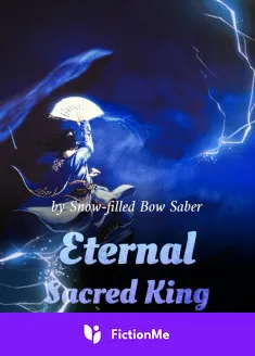 Book cover of “Eternal Sacred King“ by Snow-filled Bow Saber