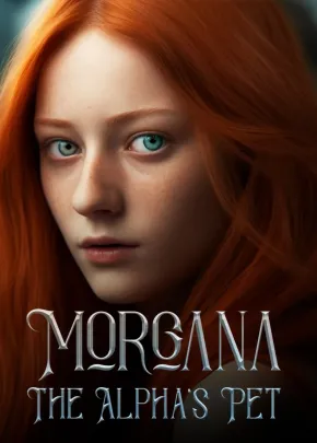 Book cover of “Morgana: The Alpha's Pet“ by bookish