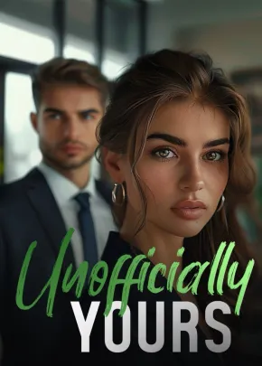 Book cover of “Unofficially Yours“ by miss.ssab