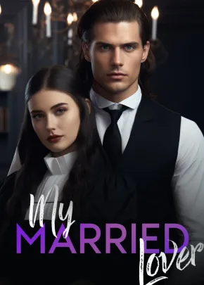 Book cover of “My Married Lover“ by Jeadaya_Kiya18