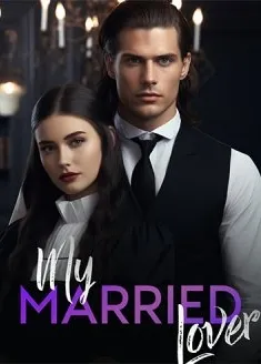 Book cover of “My Married Lover“ by Jeadaya_Kiya18
