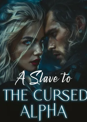 Book cover of “A Slave to the Cursed Alpha“ by OliveWrites