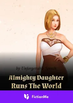 Book cover of “Almighty Daughter Runs The World“ by Unforgettable Speech