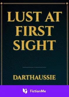 Book cover of “Lust at First Sight“ by DarthAussie