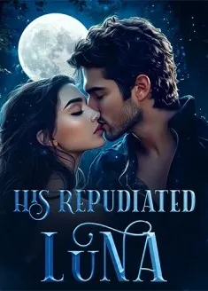 Book cover of “His Repudiated Luna“ by Lilyanna