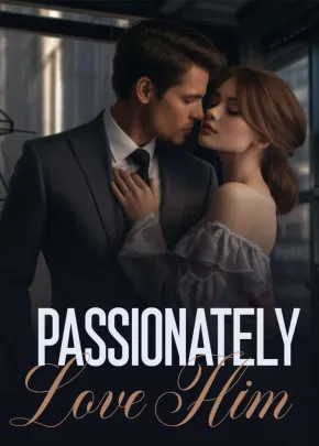 Book cover of “Passionately Love Him“ by Hanstrawberry