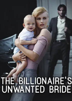 Book cover of “The Billionaire's Unwanted Bride“ by Eaglewoman20