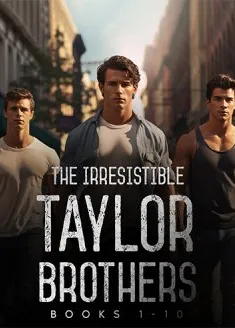 Book cover of “The Irresistible Taylor Brothers (Books 1-10)“ by Rituparna Darolia