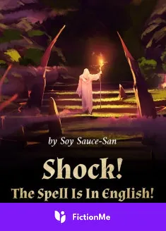 Book cover of “Shock! The Spell Is in English!“ by Soy Sauce-San