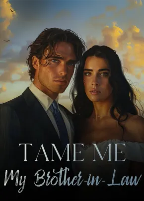 Book cover of “Tame Me, My Brother-in-Law“ by Sweet Sakura