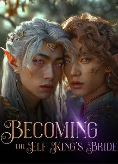 Book cover of “Becoming the Elf King’s Bride“ by Zhee_Aliyu