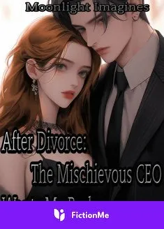 Book cover of “After Divorce: The Mischievous CEO Wants Me Back“ by MoonlightImagines