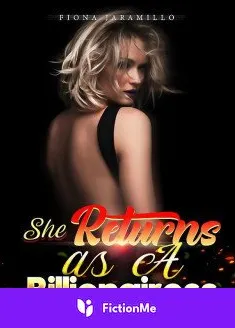 Book cover of “She Returns as A Billionairess“ by Fiona Jaramillo