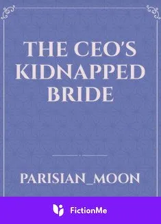 Book cover of “The CEO's Kidnapped Bride“ by Parisian_Moon