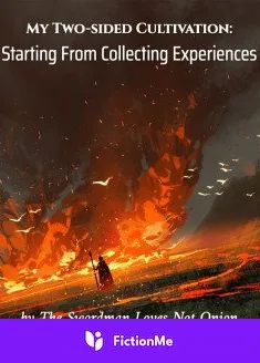 Book cover of “My Two-sided Cultivation: Starting from Collecting Experiences“ by The Swordman Loves Not Onion