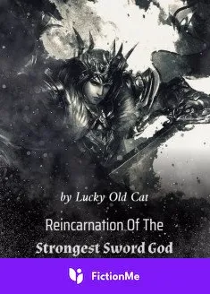 Book cover of “Reincarnation of the Strongest Sword God“ by Lucky Old Cat