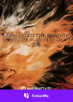 Book cover of “I Simulated the Road to Eternal Life in the Chat Group“ by YunQingXiaoYi