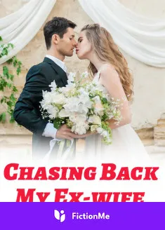 Book cover of “Chasing Back My Ex-Wife“ by F.C.L.Ye